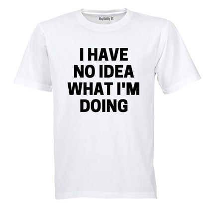 No Idea! - Adults - T-Shirt - BuyAbility