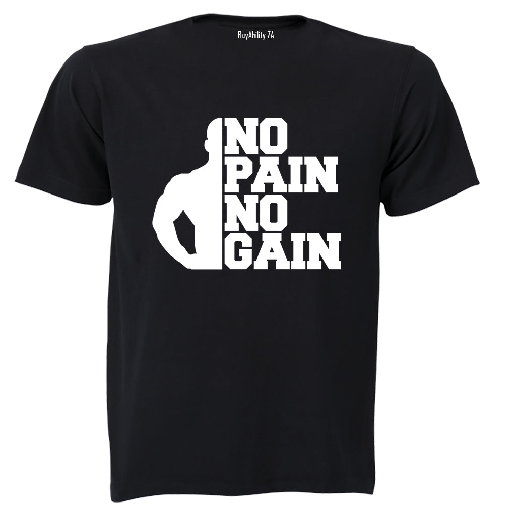 No Pain, No Gain - Adults - T-Shirt