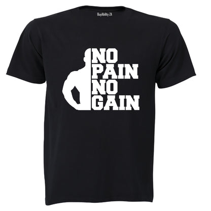 No Pain, No Gain - Adults - T-Shirt