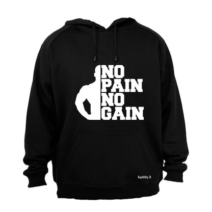 No Pain, No Gain - Hoodie
