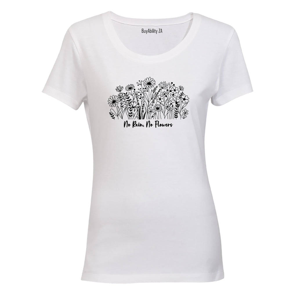 No Rain No Flowers - Ladies - T-Shirt - BuyAbility South Africa