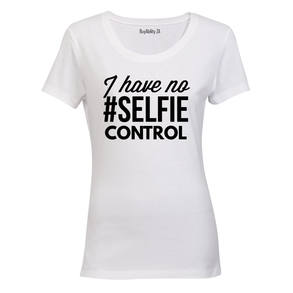 No Selfie Control - Ladies - T-Shirt - BuyAbility