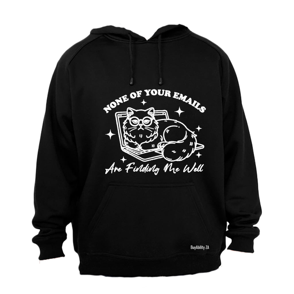 None Of Your Emails - Hoodie - BuyAbility South Africa