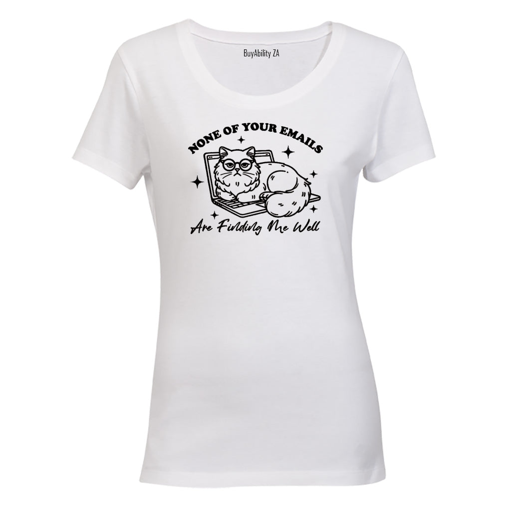 None Of Your Emails - Ladies - T-Shirt - BuyAbility South Africa