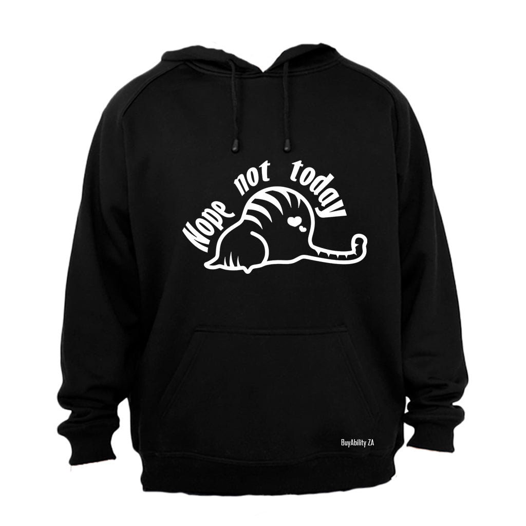 Nope. Not Today - Cat - Hoodie
