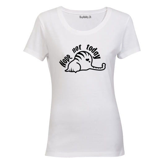 Nope. Not Today - Cat - Ladies - T-Shirt
