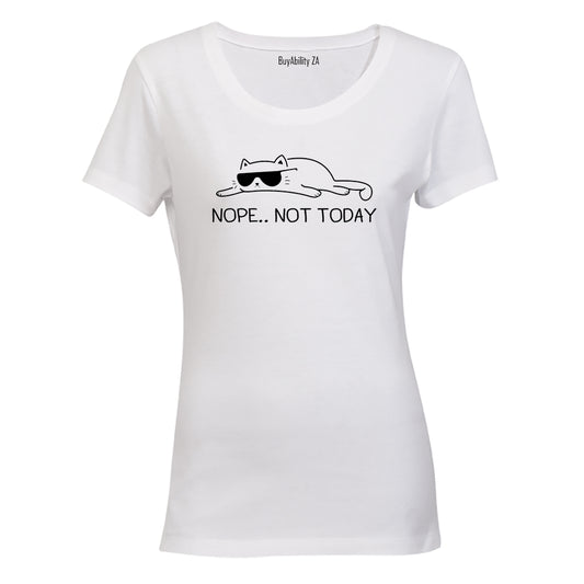 Not Today - Cool Cat - Ladies - T-Shirt - BuyAbility South Africa