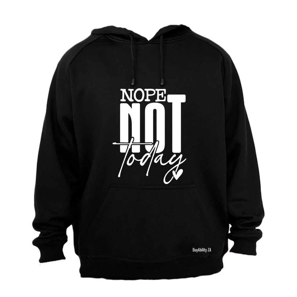 Nope Not Today - Hoodie - BuyAbility South Africa