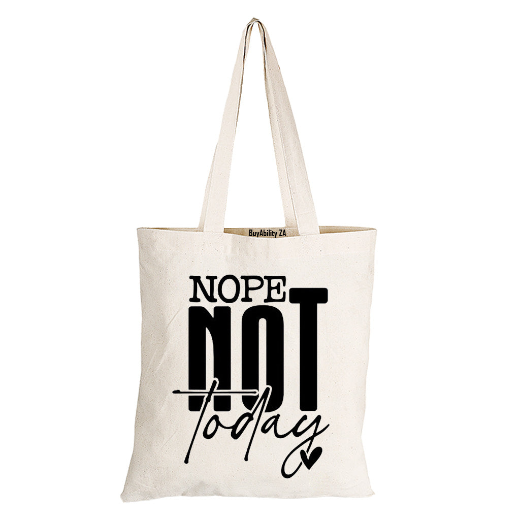 Nope Not Today - Eco-Cotton Natural Fibre Bag - BuyAbility South Africa