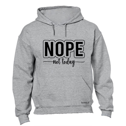 Nope Not Today - Hoodie - BuyAbility South Africa