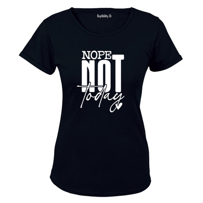Nope Not Today - Ladies - T-Shirt - BuyAbility South Africa
