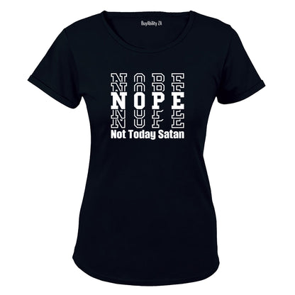 Nope Not Today Satan - Ladies - T-Shirt - BuyAbility South Africa