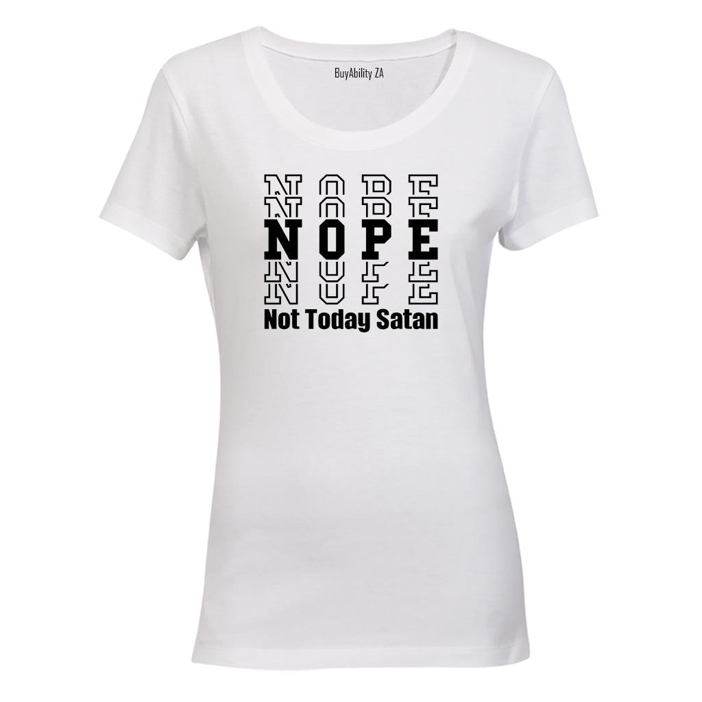 Nope Not Today Satan - Ladies - T-Shirt - BuyAbility South Africa