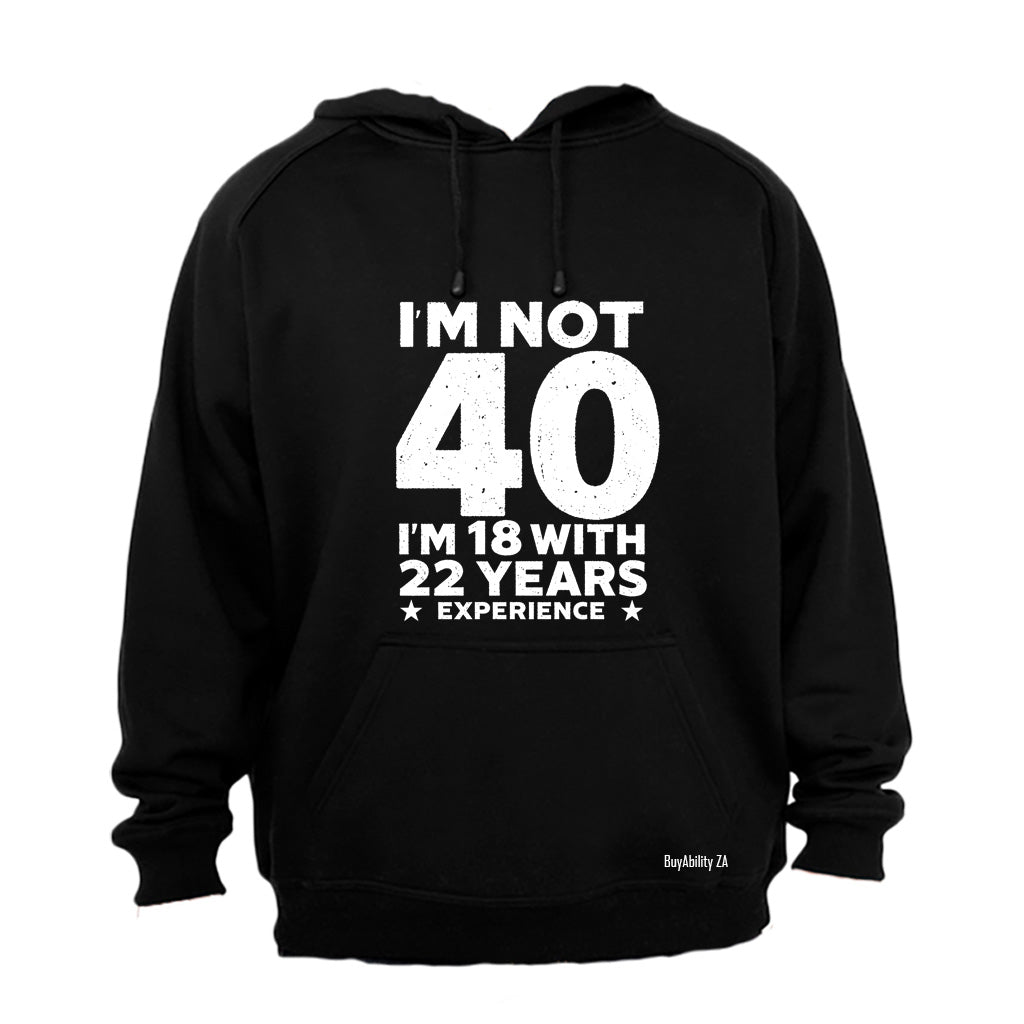 Not 40 Years - Hoodie - BuyAbility South Africa