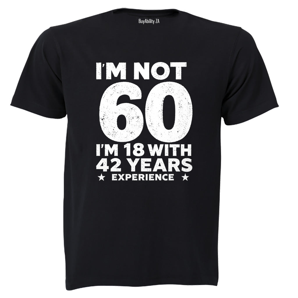 Not 60 Years - Adults - T-Shirt - BuyAbility South Africa
