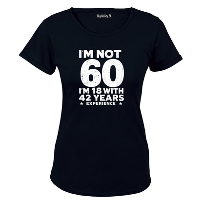Not 60 Years - Ladies - T-Shirt - BuyAbility South Africa