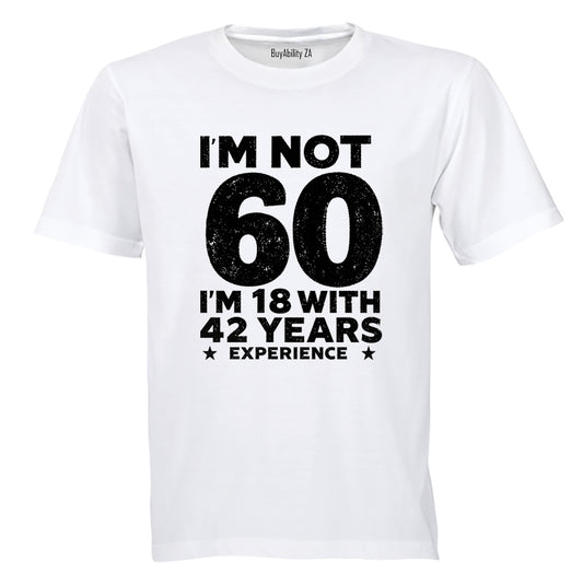 Not 60 Years - Adults - T-Shirt - BuyAbility South Africa