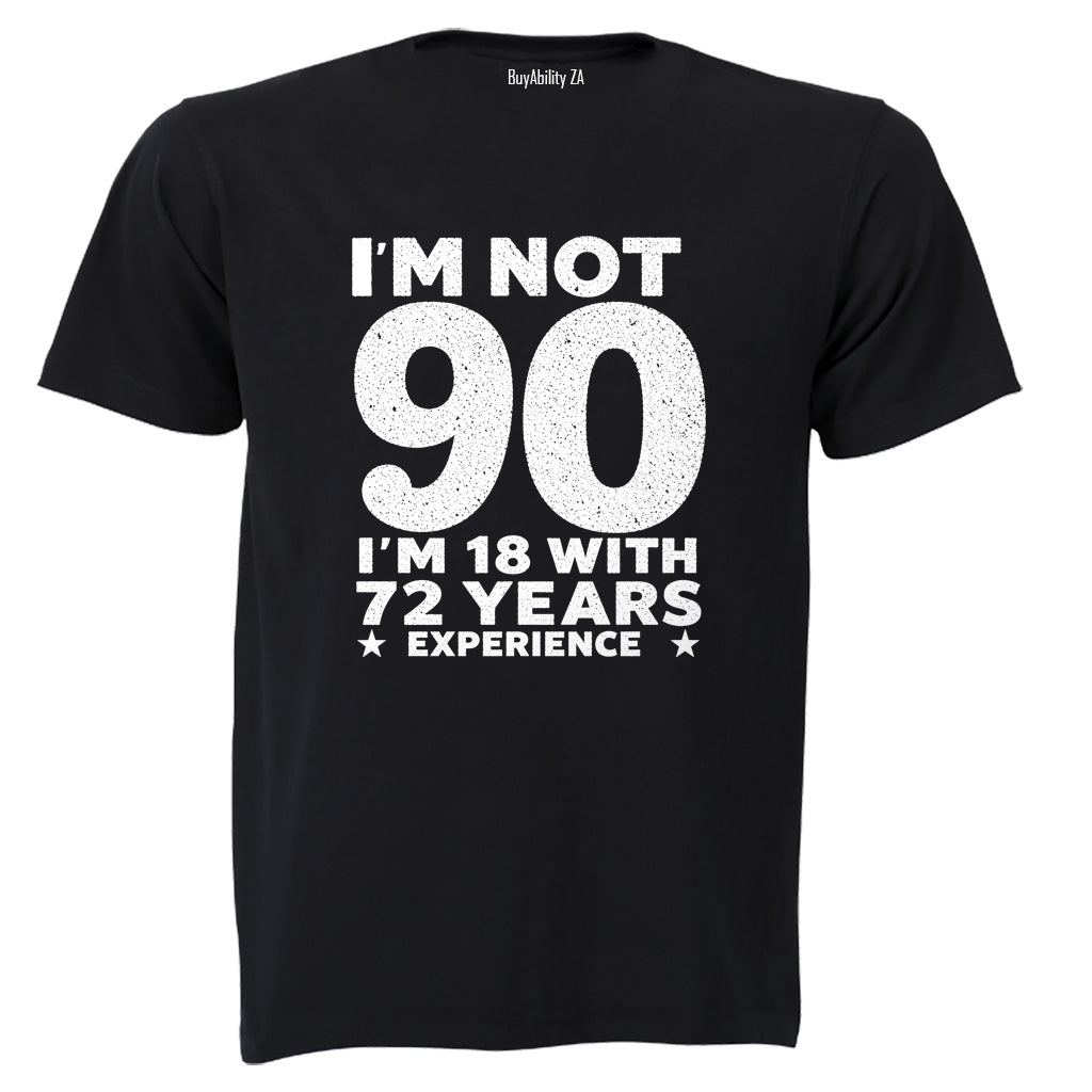 Not 90 Years - Adults - T-Shirt - BuyAbility South Africa