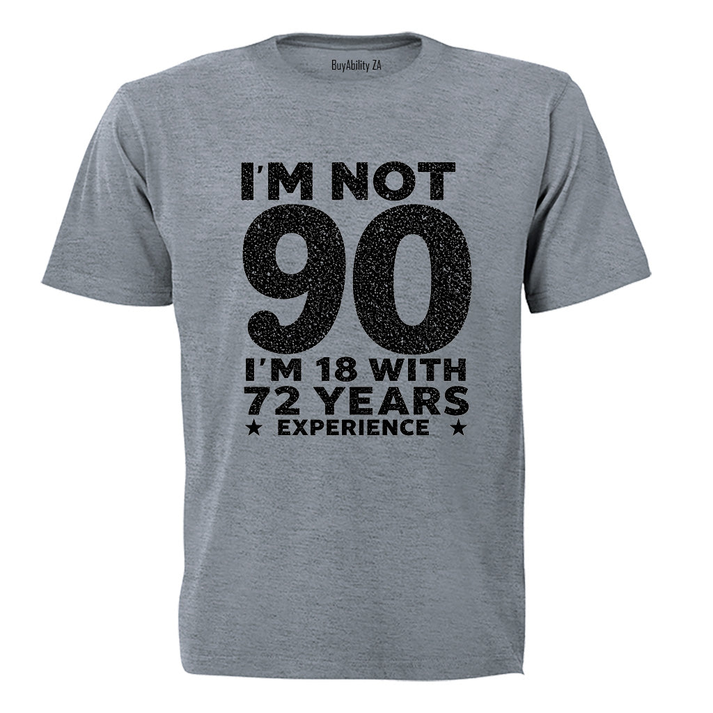Not 90 Years - Adults - T-Shirt - BuyAbility South Africa