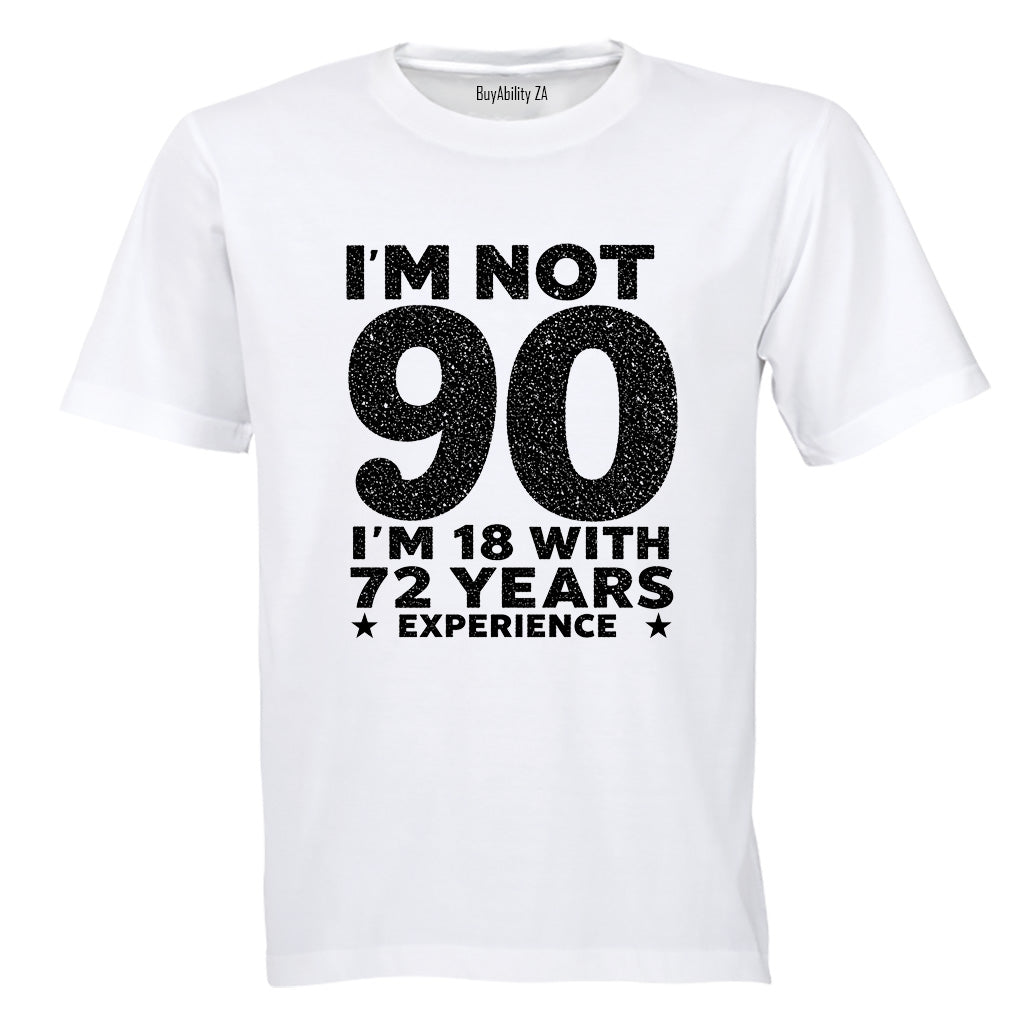 Not 90 Years - Adults - T-Shirt - BuyAbility South Africa
