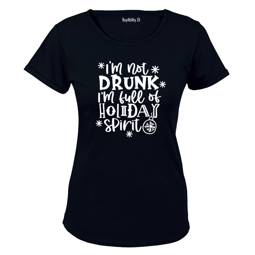 Not Drunk - Christmas Spirit - Ladies - T-Shirt