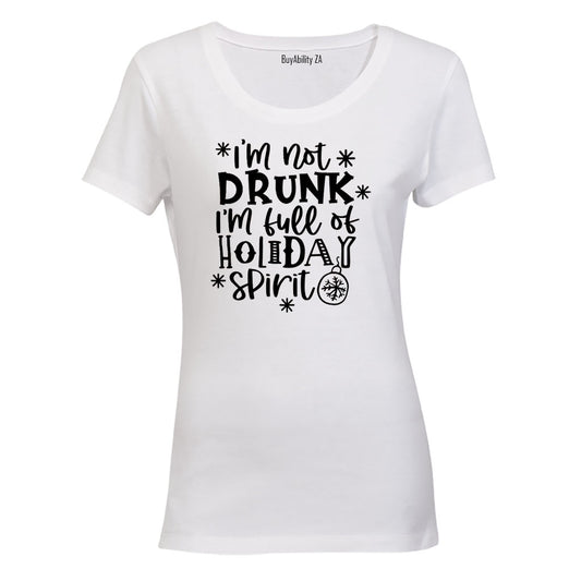 Not Drunk - Christmas Spirit - Ladies - T-Shirt