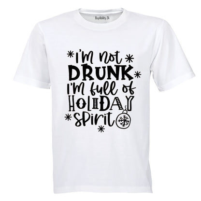 Not Drunk - Christmas Spirit - Adults - T-Shirt
