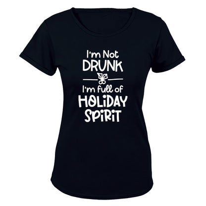 Not Drunk. Holiday Spirit - Christmas - Ladies - T-Shirt - BuyAbility South Africa