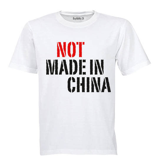 NOT Made in China - Adults - T-Shirt