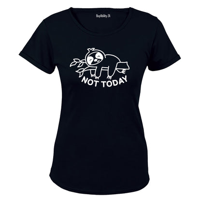 Not Today - Sloth - Ladies - T-Shirt - BuyAbility South Africa