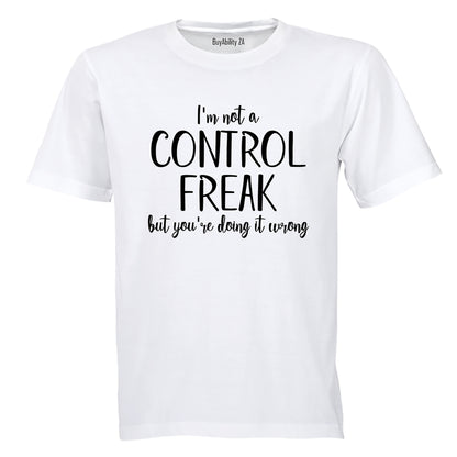 Not A Control Freak - Adults - T-Shirt - BuyAbility South Africa