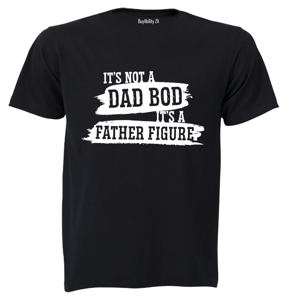 Not a Dad Bod - Adults - T-Shirt