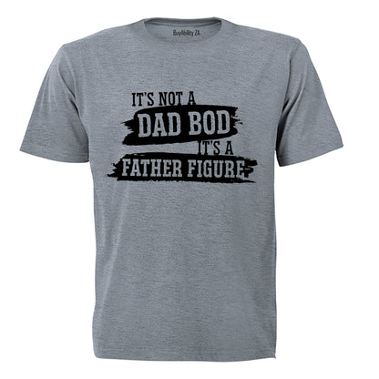 Not a Dad Bod - Adults - T-Shirt