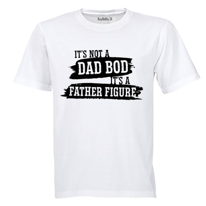 Not a Dad Bod - Adults - T-Shirt