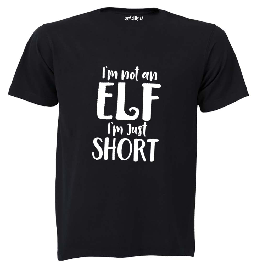 Not an Elf - Christmas - Adults - T-Shirt