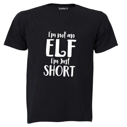 Not an Elf - Christmas - Adults - T-Shirt