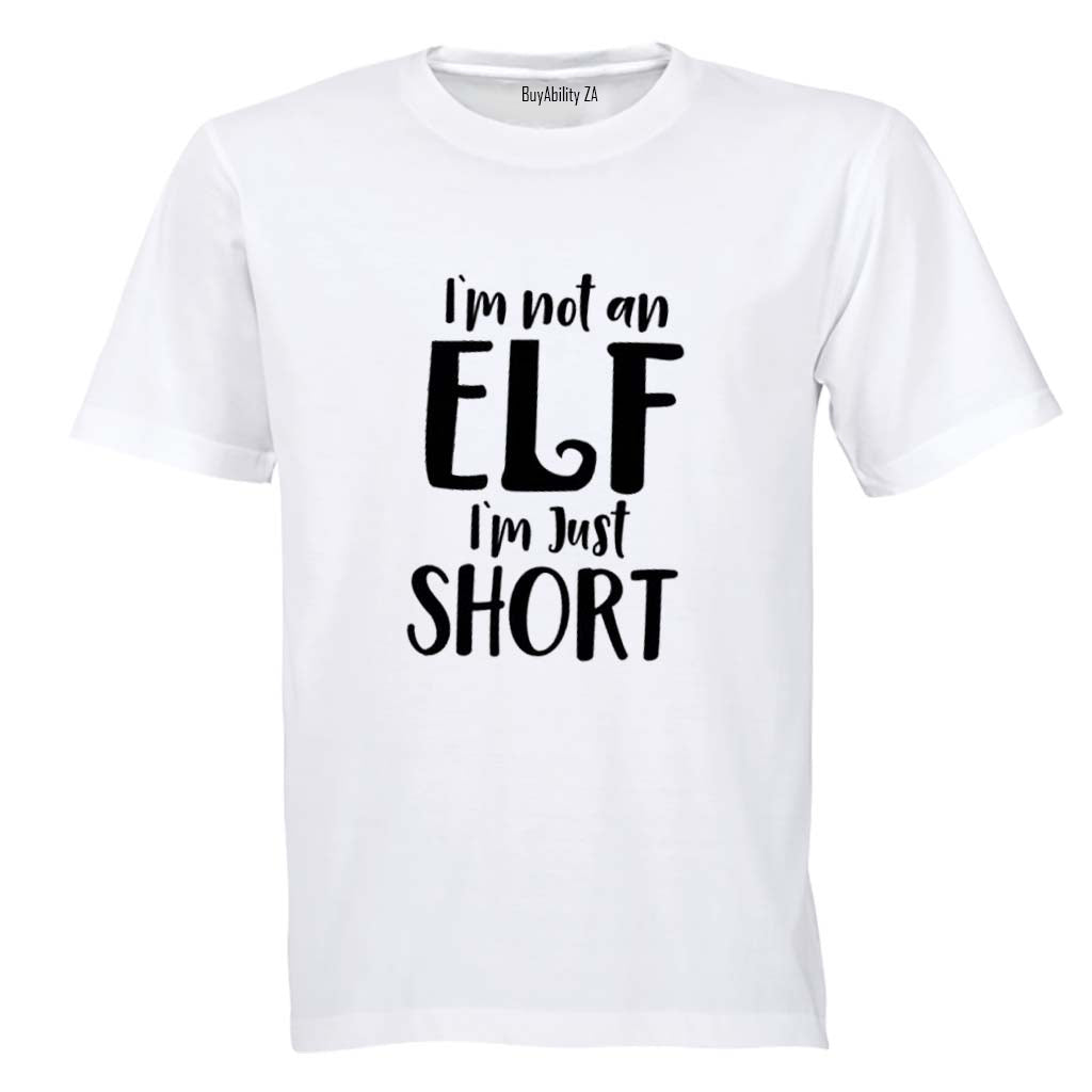 Not an Elf - Christmas - Adults - T-Shirt