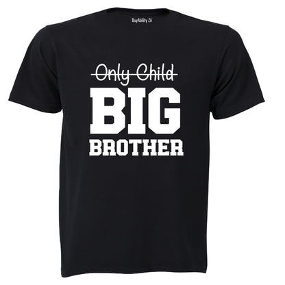 Not An Only Child - BIG BROTHER - Kids T-Shirt