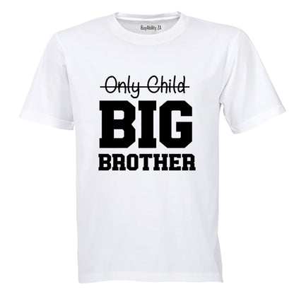 Not An Only Child - BIG BROTHER - Kids T-Shirt