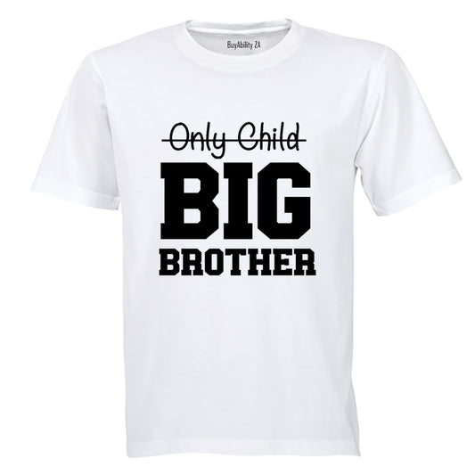 Not An Only Child - BIG BROTHER - Kids T-Shirt