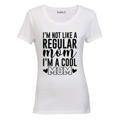 Not A Regular Mom - Ladies - T-Shirt