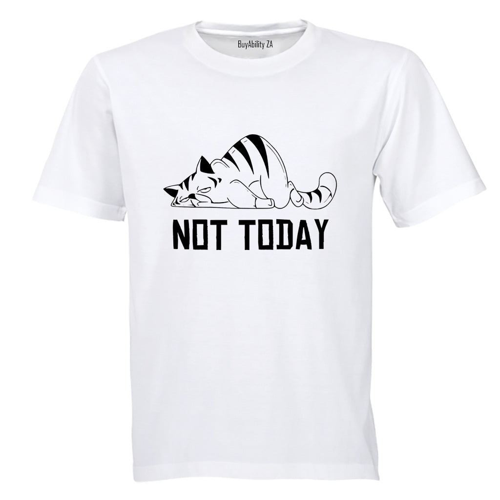 Not Today - Cat - Adults - T-Shirt