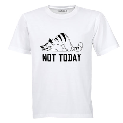 Not Today - Cat - Adults - T-Shirt