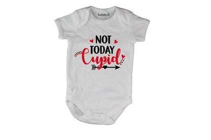 Not today Cupid! - Baby Grow