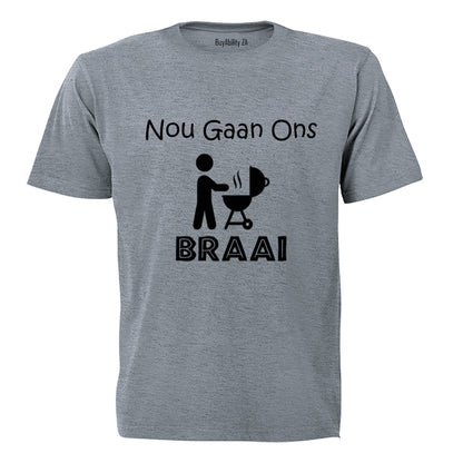 Nou Gaan Ons Braai! - Adults - T-Shirt