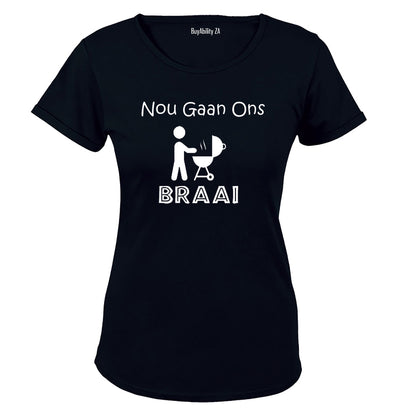 Nou Gaan Ons Braai! - Ladies - T-Shirt