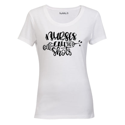 Nurses - Call The Shots - Ladies - T-Shirt