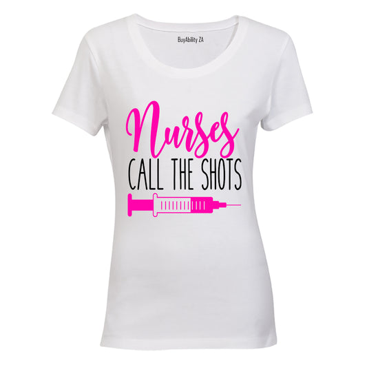 Nurses call the Shots - Ladies - T-Shirt