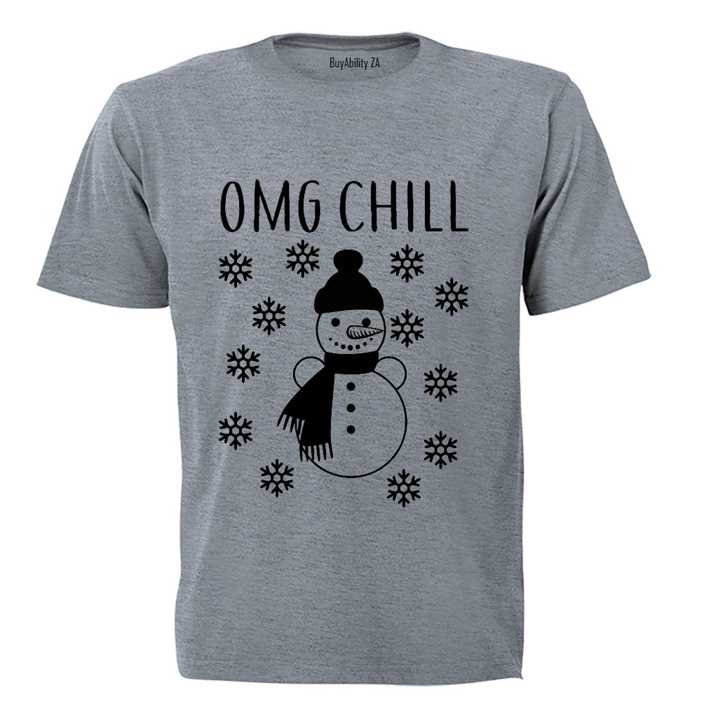 OMG, Chill - Adults - T-Shirt