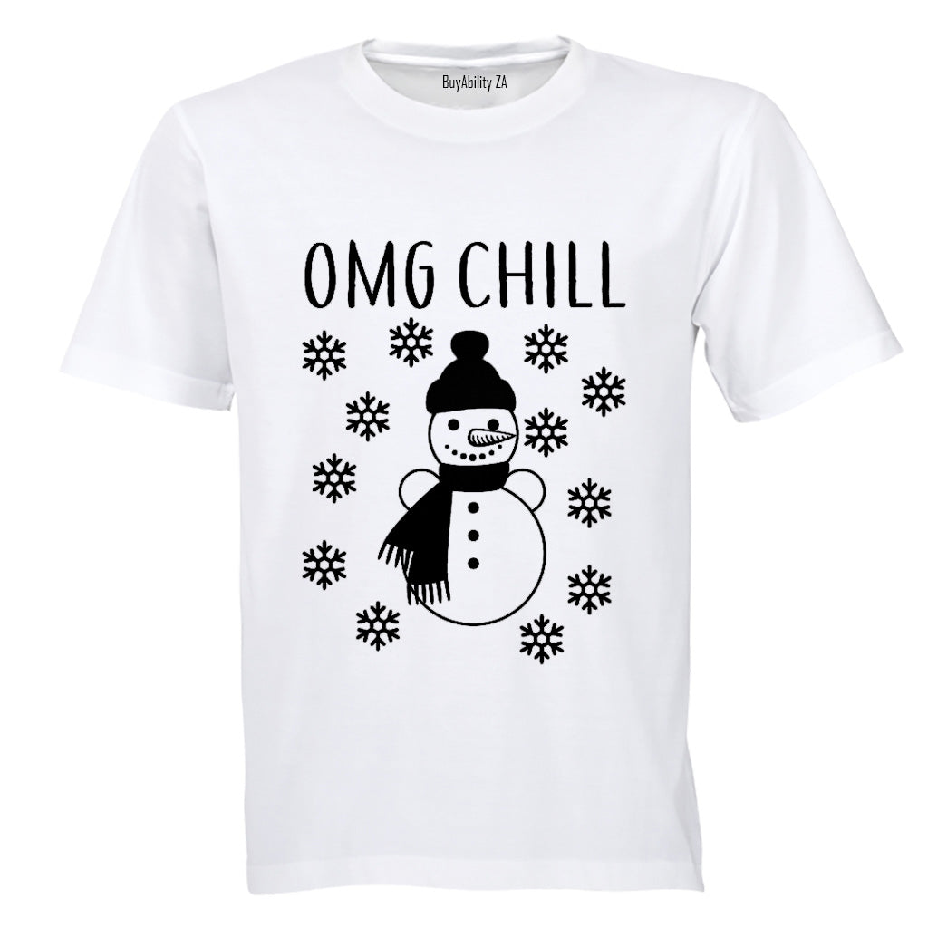 OMG, Chill - Adults - T-Shirt